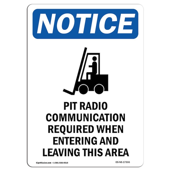 Signmission Safety Sign, OSHA Notice, 24" Height, Aluminum, Pit Radio Communication Sign With Symbol, Portrait OS-NS-A-1824-V-17306 - main